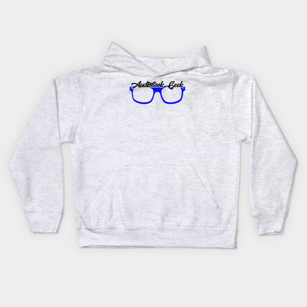 Audiobook Geek Blue Kids Hoodie by Audiobook Tees